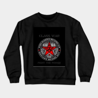 Class War - Fight The Power Crewneck Sweatshirt